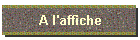 A l'affiche